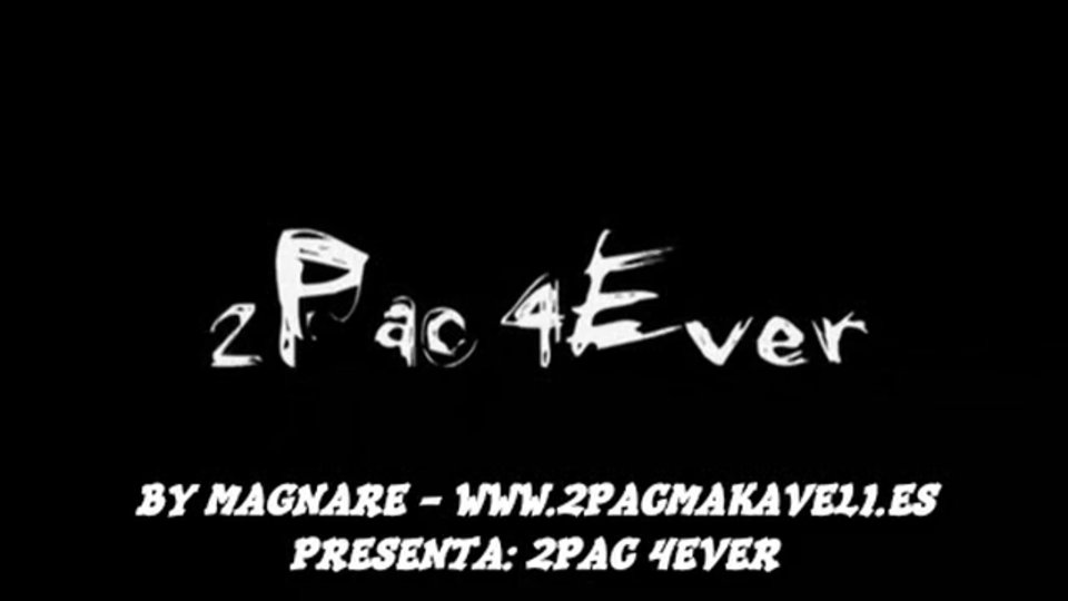 2Pac – 4 Ever Subtitulos Español BY MAGNARE