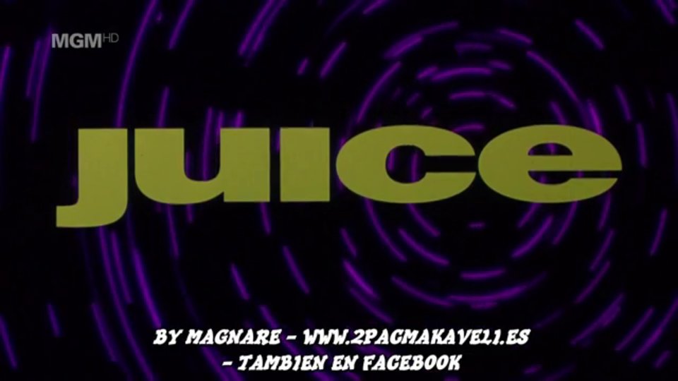 Juice – EDICION HD 720p – Subtitulos Español BY MAGNARE 1/4